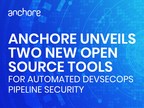 Anchore Unveils New Open Source Tools For Automated DevSecOps Pipeline Security