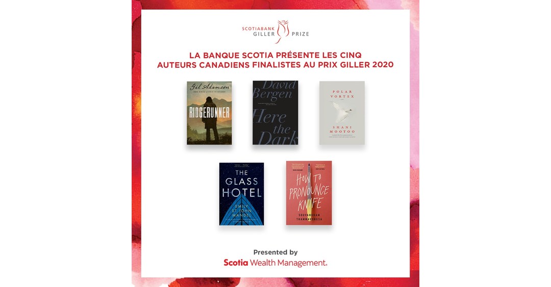 La Banque Scotia Presente Les Cinq Auteurs Canadiens Finalistes Au Prix Giller 2020