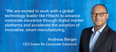 Andreas Berger Swiss Re Corporate Solutions CEO Hitachi partnership