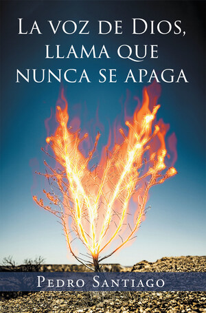 El nuevo libro de Pedro Santiago, La voz de Dios, llama que nunca se apaga, una respuesta plasmada en letras sobre la voz de Dios que siempre está en nuestros corazones