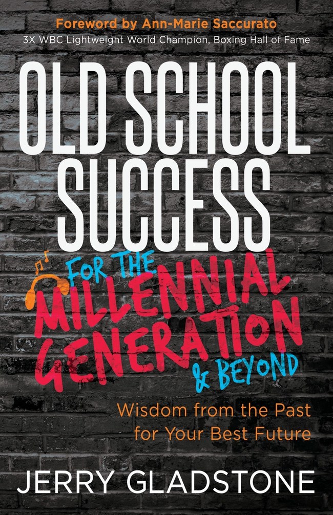 New Self-Help Book by Success Coach Jerry Gladstone Offers Essential Career and Financial Advice for Millennials (PRNewsfoto/Morgan James Publishing)
