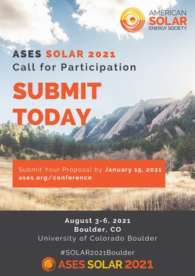 Submit to the Call for Participation for SOLAR 2021: Empowering a Sustainable Future by January 15, 2021. The 50th Annual National Solar Conference will be in Boulder, CO at the University of Colorado, Boulder August 3-6, 2021. Submit now at ases.org/conference. Interested in sponsoring or partnering on the event? Email conference@ases.org. #SOLAR2021Boulder