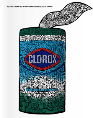 The cover of the Clorox 2020 integrated annual report attempts to put into words a year that defied description. The cover art, depicting a canister of the company’s in-demand Clorox® disinfecting wipes, is made up of actual phrases from company stakeholders about how Clorox provided support to them during the pandemic.