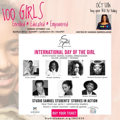 Buy your $10 ticket today: www.StudioSamuel.org/IDG2020 Each ticket will keep a girl in school for up to 3 years by providing her with a menstrual kit.