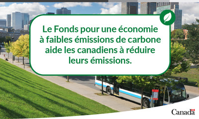 Le gouvernement du Canada soutient la rduction des missions par l'entremise du Fonds pour une conomie  faibles missions de carbone. (Groupe CNW/Environnement et Changement climatique Canada)
