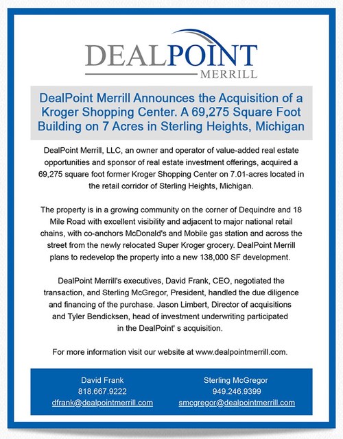 Dealpoint Merrill Announces The Acquisition Of A Kroger Shopping Center A 69 275 Square Foot Building On 7 Acres In Sterling Heights Michigan