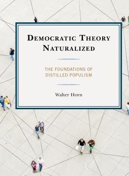 Walter Horn's Reformist Call for a Unique Type of Populism is Now Out from Lexington Books