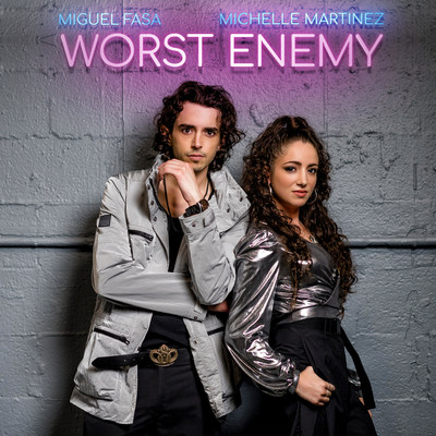 Michelle Martinez + Miguel Fasa: “Worst Enemy”