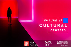 AIA New York's Future of Cultural Centers Series Explores New Visions for 21st-Century Museums
