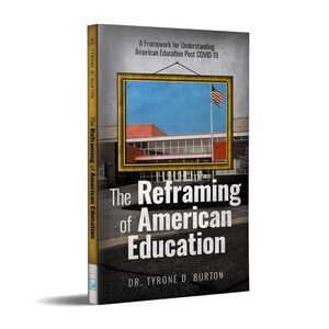Dr. Tyrone Burton Spotlights Systemic Inequities in Education and Challenges Leaders in New Book