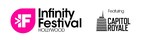 Infinity Festival Hollywood Expands For Year Three, Announcing New Partnership With Capitol Music Group's Event 'Capitol Royale'