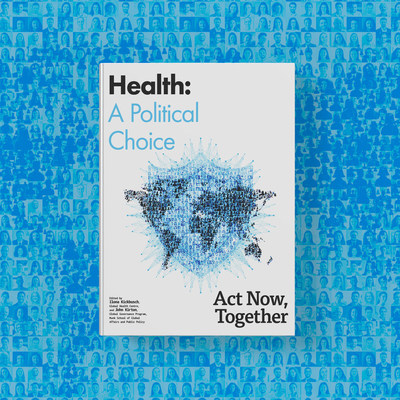 Health: A Political Choice – Act Now, Together