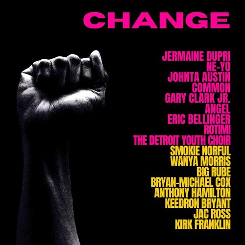 "CHANGE" from Jermaine Dupri, Ne-Yo, Johntá Austin, and Friends