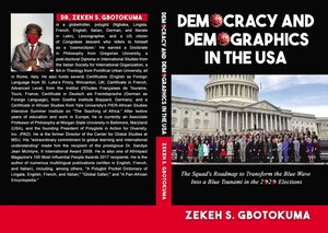 REPUBLIC OR MONARCHY? Maryland Global Educator's New Book Challenges American Voters to 'Get in Trouble,' Rescue Democracy in the USA Through a Blue Tsunami, and Combat COVID-19 with Science, Not Political Science