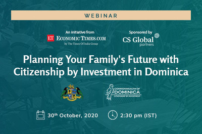 Times of India will host Dominica’s Citizenship by Investment Unit (CBIU) in a webinar to discuss the benefits of economic citizenship for families on October 30th, 2020 at 2:30 PM IST.