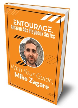 Amazon Ads Playbook Series Launched by PPC Entourage Founder Mike Zagare Amazon Ads Playbook Series Launched by PPC Entourage Founder Mike Zagare