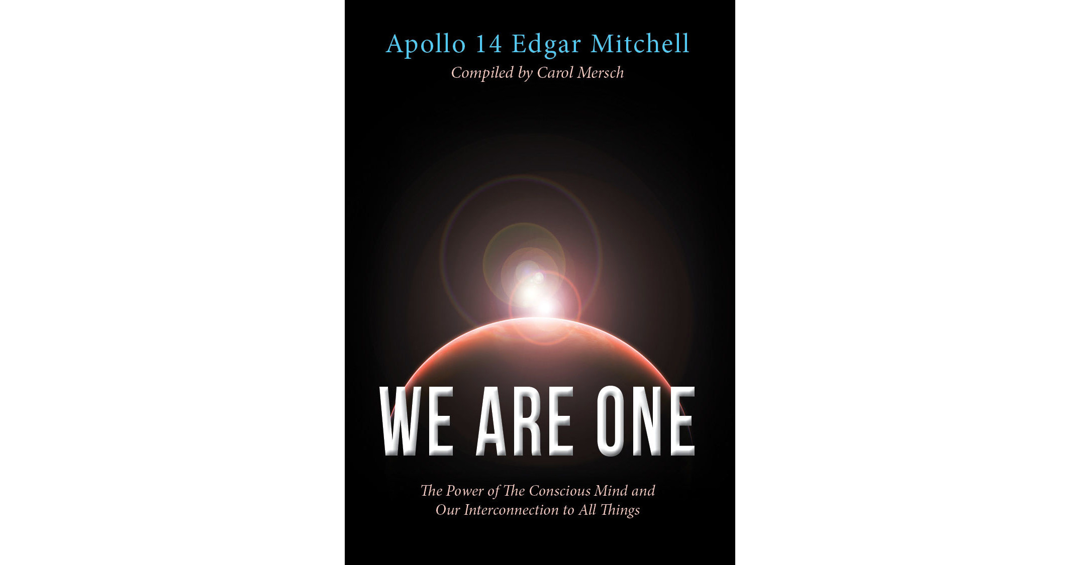 Astronaut Edgar Mitchells Transformative Experience In His Own Words 7956