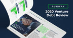 Runway Growth Capital Releases Inaugural Venture Debt Review Survey