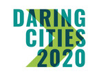Daring Cities: Führende Persönlichkeiten aus Städten weltweit zeigen bei der größten Zusammenkunft für Städte zum Thema Klimawandel entscheidende Aktionen