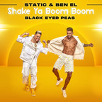 Saban Music Group's Global Pop Duo Static &amp; Ben El Release New Single "Shake Ya Boom Boom" In Collaboration With Black Eyed Peas