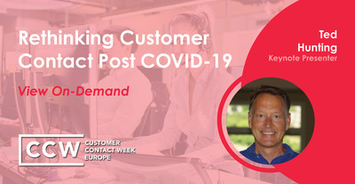 Bright Pattern’s Ted Hunting Chairs CCW Europe and Presents Keynote Session on “Rethinking Customer Contact Post COVID-19”
