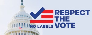 No Labels Launches "Respect the Vote" Campaign with National Ad Featuring Joe Manchin and Larry Hogan