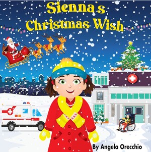 When Sienna's Friend Has to Spend Christmas in the Hospital, She Wonders How She Will be Able to Celebrate Without a Tree and Gifts