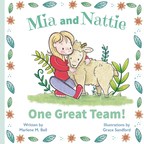 "Mia and Nattie:One Great Team!" by Marlene M. Bell