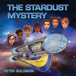 In The Stardust Mystery Illustrated Science Story Book, Four Middle-School Cousins Embark on an Adventure Through Time and Space to Discover That Our Human Bodies Are Made Up of Atoms That Were Created During the Evolution of the Universe