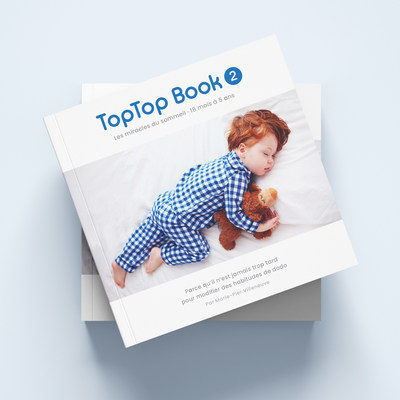 Le TopTop Book | Les miracles du sommeil 18 mois  5 ans: le guide parfait pour le sommeil des tout-petits. (Groupe CNW/Bedaine Urbaine)