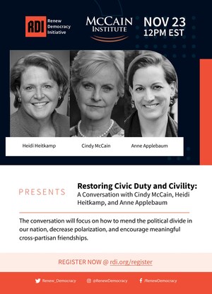 Cindy McCain and Sen. Heidi Heitkamp Join Forces for a Renew Democracy Initiative &amp; McCain Institute Virtual Event: Restoring Civic Duty and Civility in America