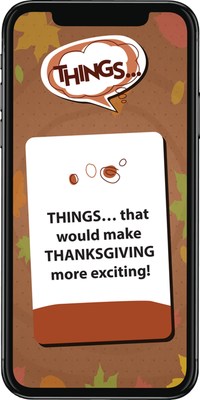 The THINGS... Mobile App Helps Families Laugh and Play Together Remotely This Thanksgiving! (CNW Group/PlayMonster LLC)