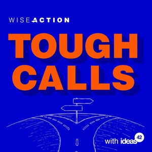 Tough Calls Podcast Launches to Help Households Make Better Decisions