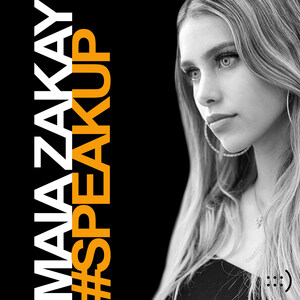 Maia Zakay Releases Her Debut Album #SpeakUp