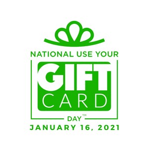 Get Ready for the Second Annual National Use Your Gift Card Day™ on January 16, 2021