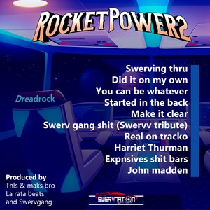 RocketPower2 Out Now By Chicago Rapper Dreadrock