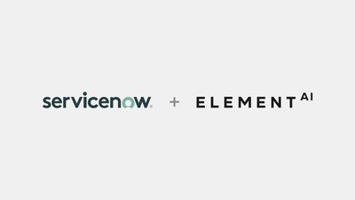 ServiceNow to Acquire AI Pioneer Element AI (CNW Group/ServiceNow)