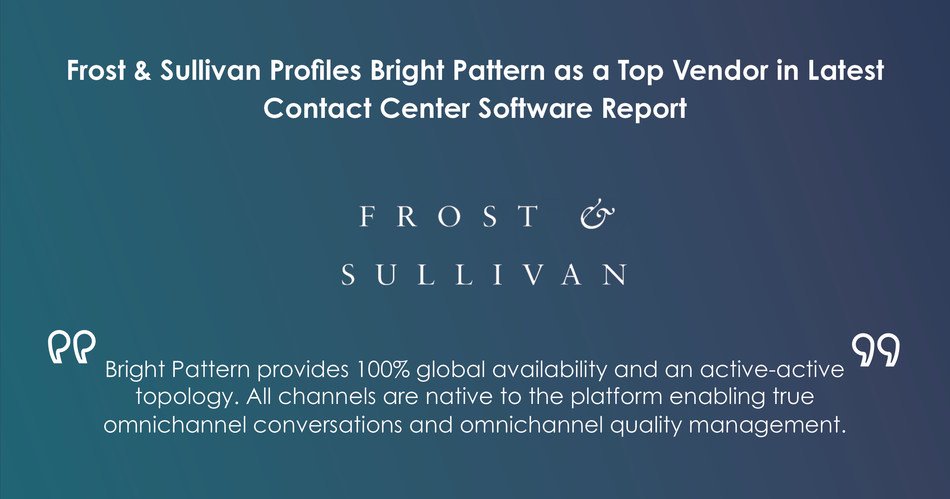 Frost & Sullivan Profiles Bright Pattern as a Top Vendor in Latest Contact Center Software Report