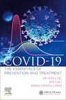 Chinese-authored reference book, COVID-19: The Essentials of Prevention and Treatment, now available worldwide in English
