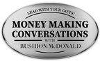 Rushion McDonald Hosts Jermaine Dupri, Areva Martin, David E. Talbert, Lyn Sisson-Talbert, Lamman Rucker, and More This December on His Hit Podcast "Money Making Conversations"