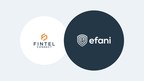 Efani Launches New Affiliate Program with Fintel Connect