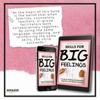 Casey O'Brien Martin, LMHC, REAT, RN Announces Release of "Skills for Big Feelings"