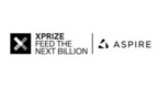 XPRIZE, In Partnership With Aspire, Seeks To Discover How Humanity Will Feed The Next Generation With Four-Year, $15 Million "Feed The Next Billion" Competition