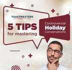 Toastmasters' Five Tips for Mastering Controversial Holiday Conversations