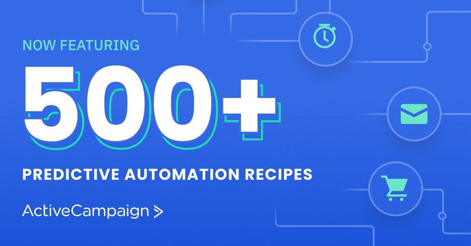 Activecampaign Releases First Of Its Kind Predictive Recipes Functionality To Help Businesses Scale