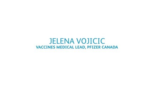 Statement from Jelena Vojicic, Vaccines Medical Lead, Pfizer Canada (EN)