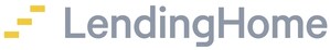 LendingHome Appoints Michael Bourque as Chief Executive Officer and Closes $75 Million Series E to Drive Growth