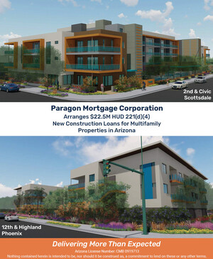 Paragon Mortgage Corporation Arranges $22.5M HUD 221(d)(4) New Construction Loans for Multifamily Properties in Arizona