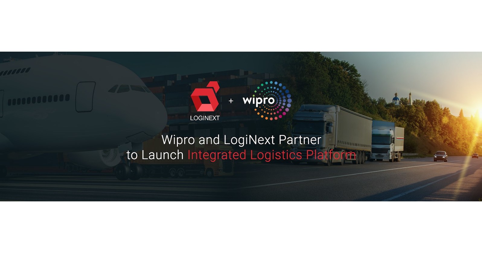 Wipro and LogiNext Partner to Launch Integrated Logistics Platform