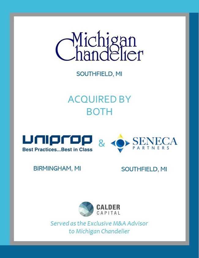 100+-year-old Michigan Chandelier of Southfield, MI acquired by Uniprop Corporation of Birmingham, MI and Seneca Partners or Southfield, MI.